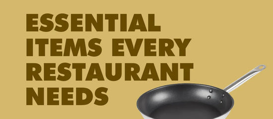 Essential Items Every Restaurant Needs