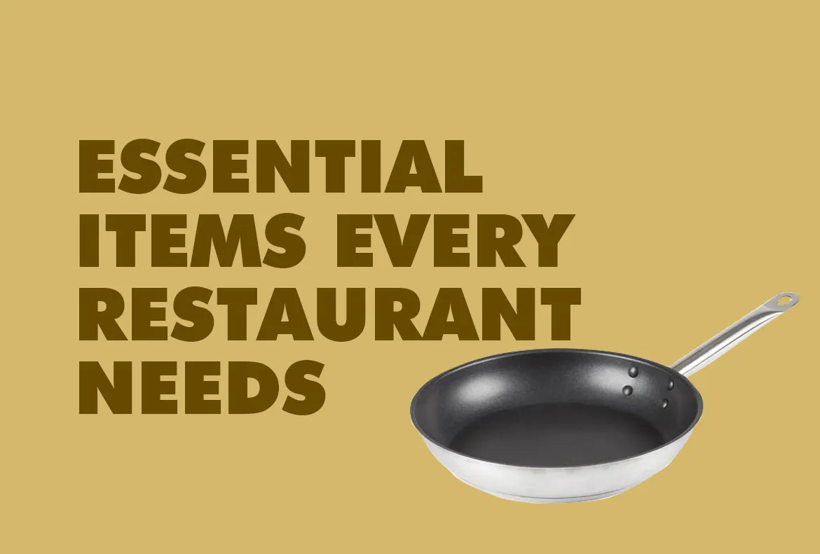 Essential Items Every Restaurant Needs
