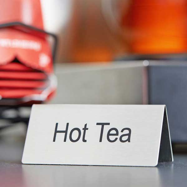 "Hot Tea" Table Tent Sign Stainless Steel - 3" x 1 1/2" / Winco