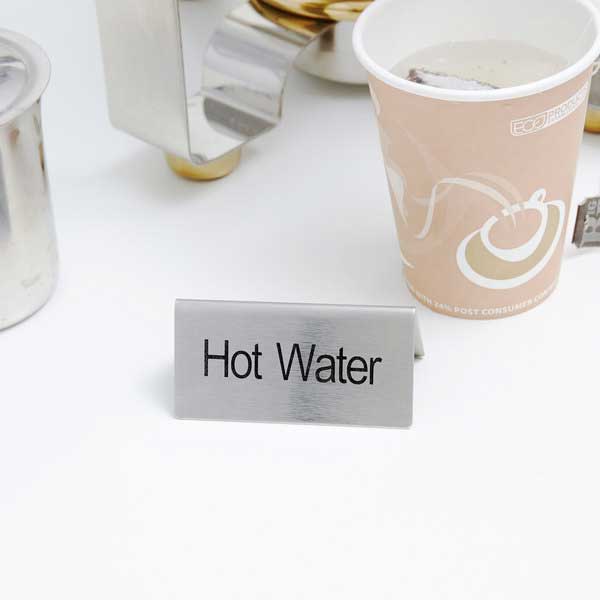 "Hot Water" Table Tent Sign Stainless Steel - 3" x 1 1/2" / Winco